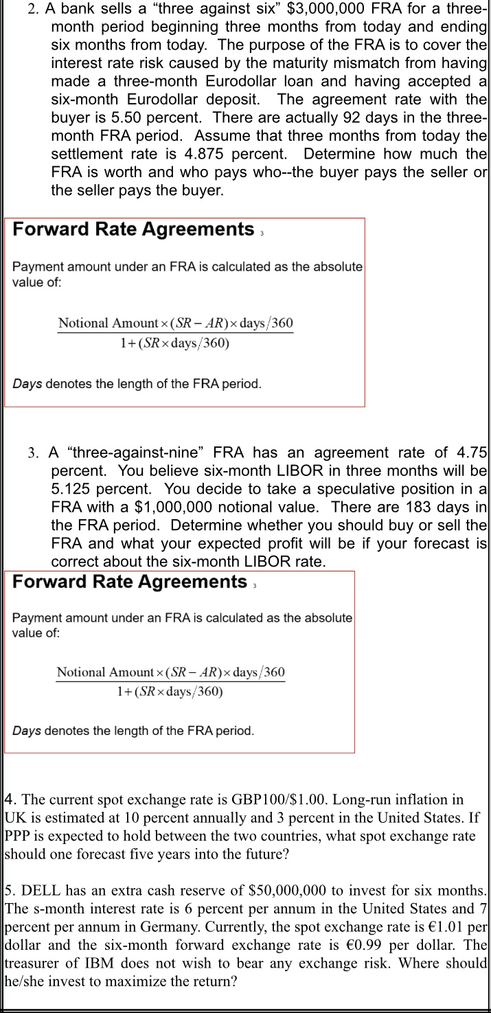2. A bank sells a "three against six" $3,000,000 FRA for a