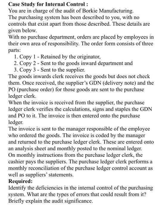  Case Study for Internal Control : You are in charge of