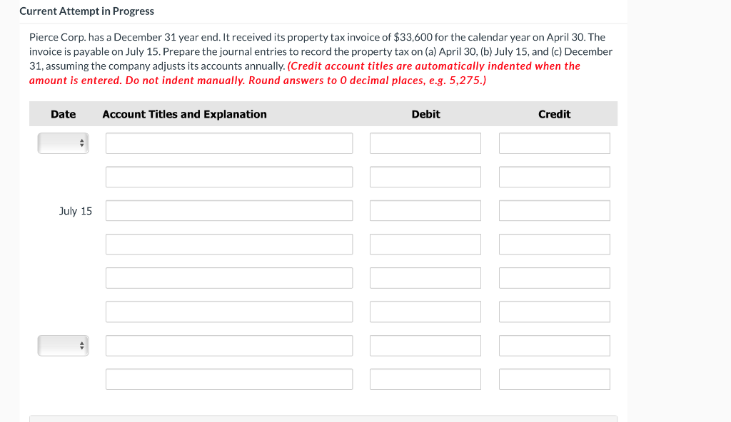 Current Attempt in Progress Pierce Corp. has a December 31 year