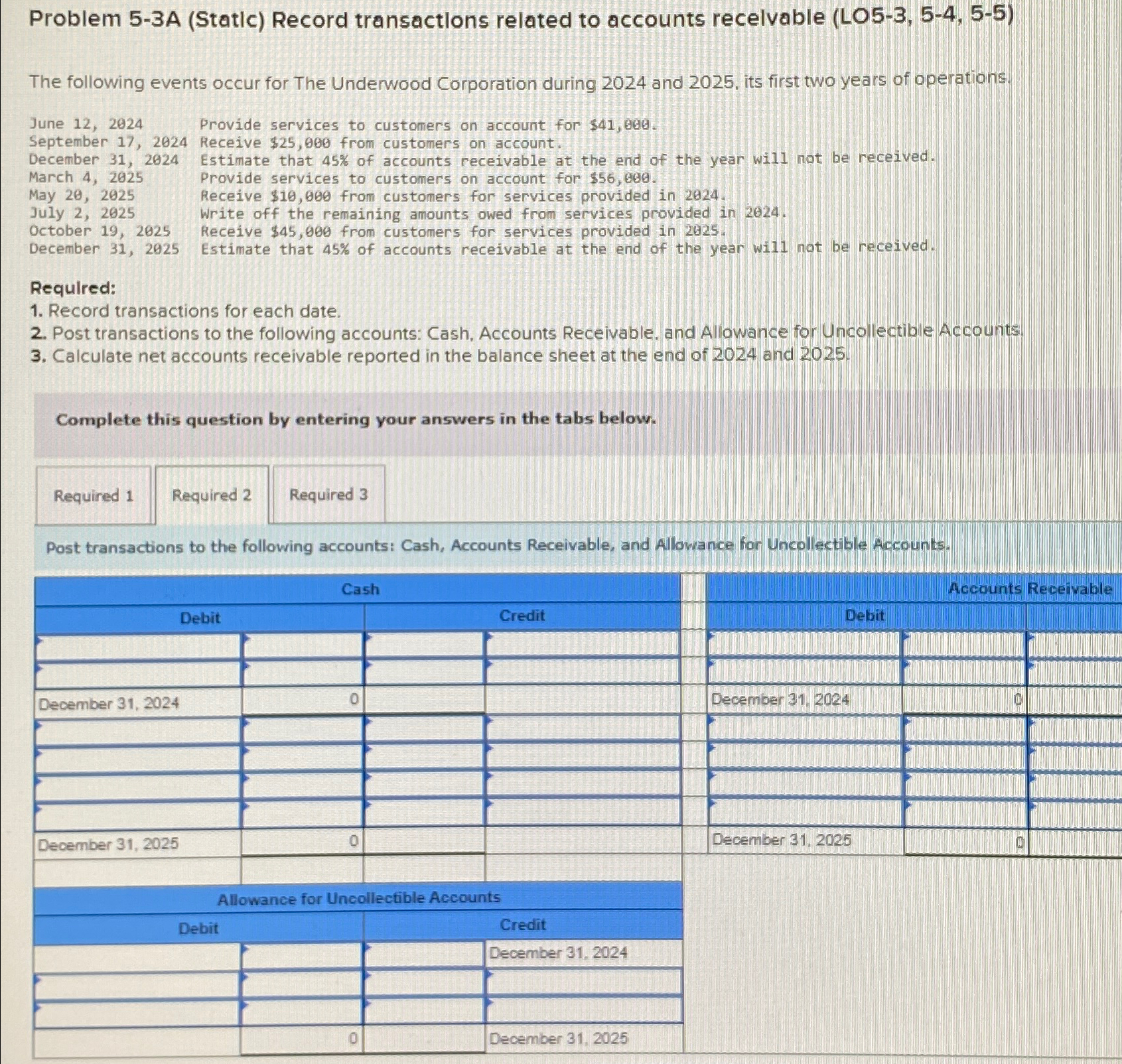  Problem 5-3A (Static) Record transactlons related to accounts recelvable (LO5-3,5-4,5-5) The