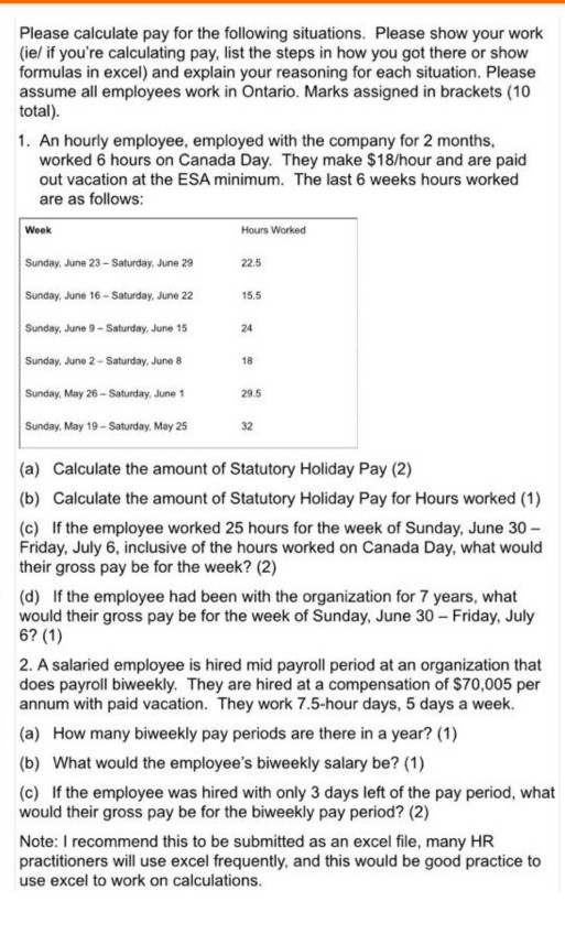  Hints Its there. Kindly read full question. Please calculate pay for