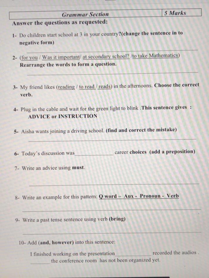  5 Marks Grammar Section Answer the questions as requested: 1- Do