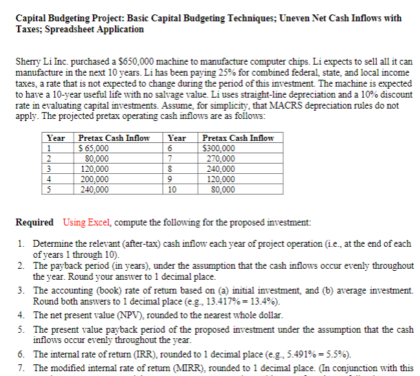  Capital Budgeting Project: Basic Capital Budgeting Techniques: Uneven Net Cash Inflows