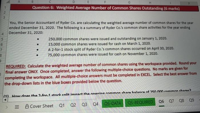  B E H D F G 7 Question 6: Weighted Average