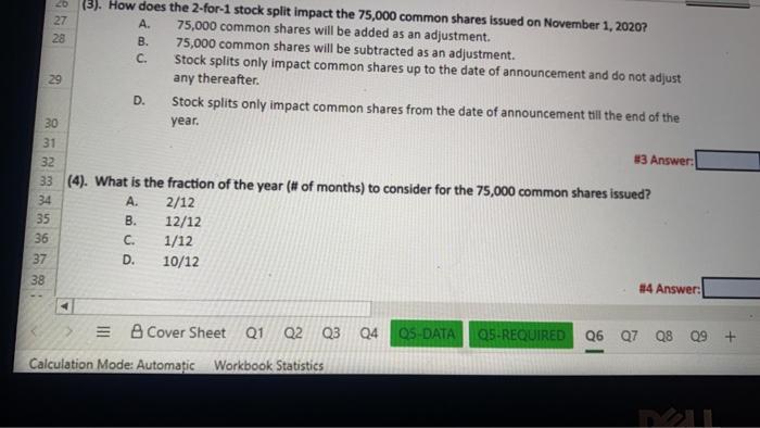 Accountant of Ryder Co. are calculating the weighted average number of common