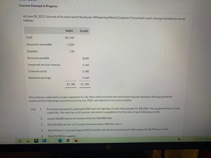 prepare a retained earnings statement for July prepare a classified balance sheet
