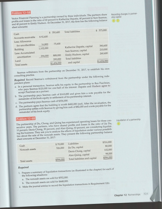 Question 12-5B Recording changes in partner sho capital Problem 12-5B Vector Financial