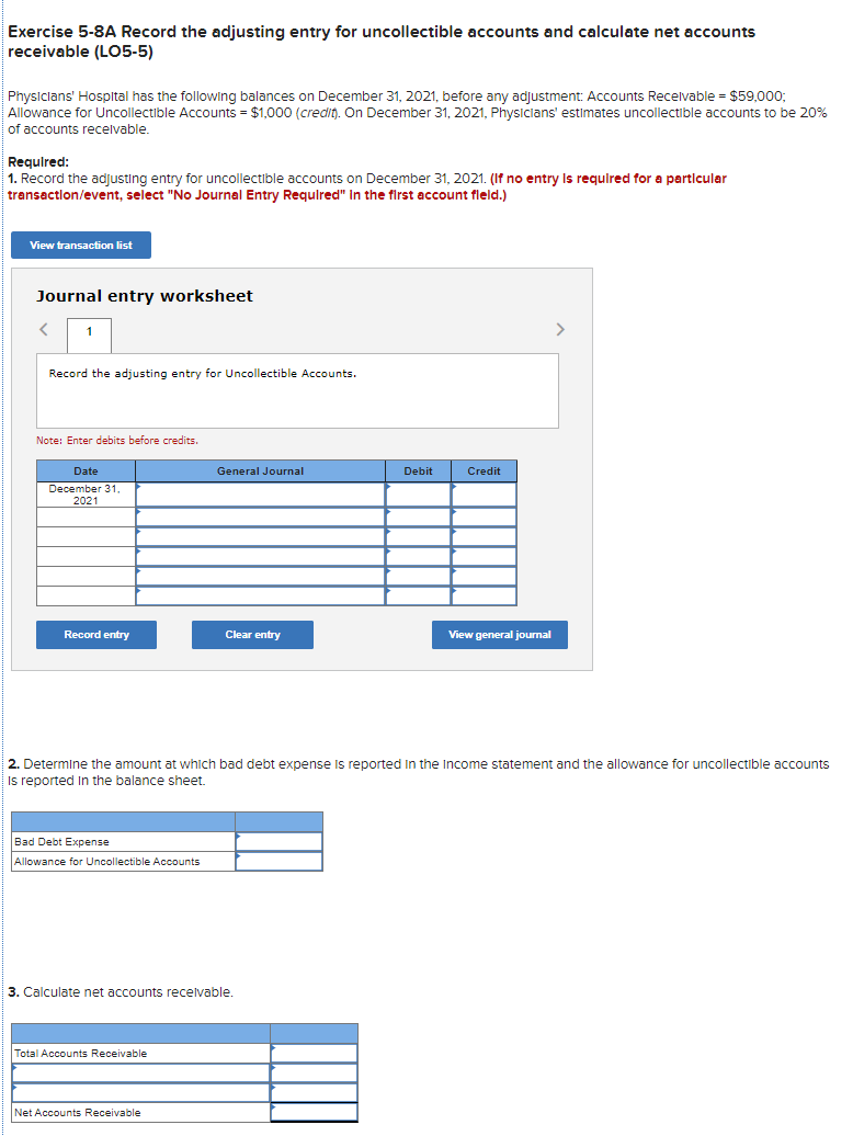 1: 2: 3: 4: Exercise 5-8A Record the adjusting entry for uncollectible