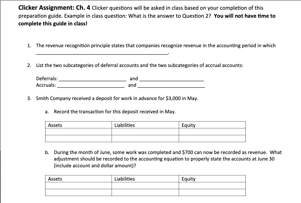  Clicker Assignment: Ch. 4 Clicker questions will be asked in class
