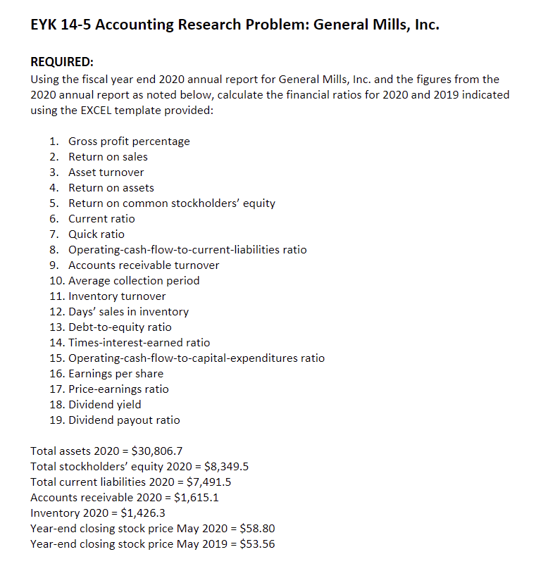  EYK 14-5 Accounting Research Problem: General Mills, Inc. REQUIRED: Using the
