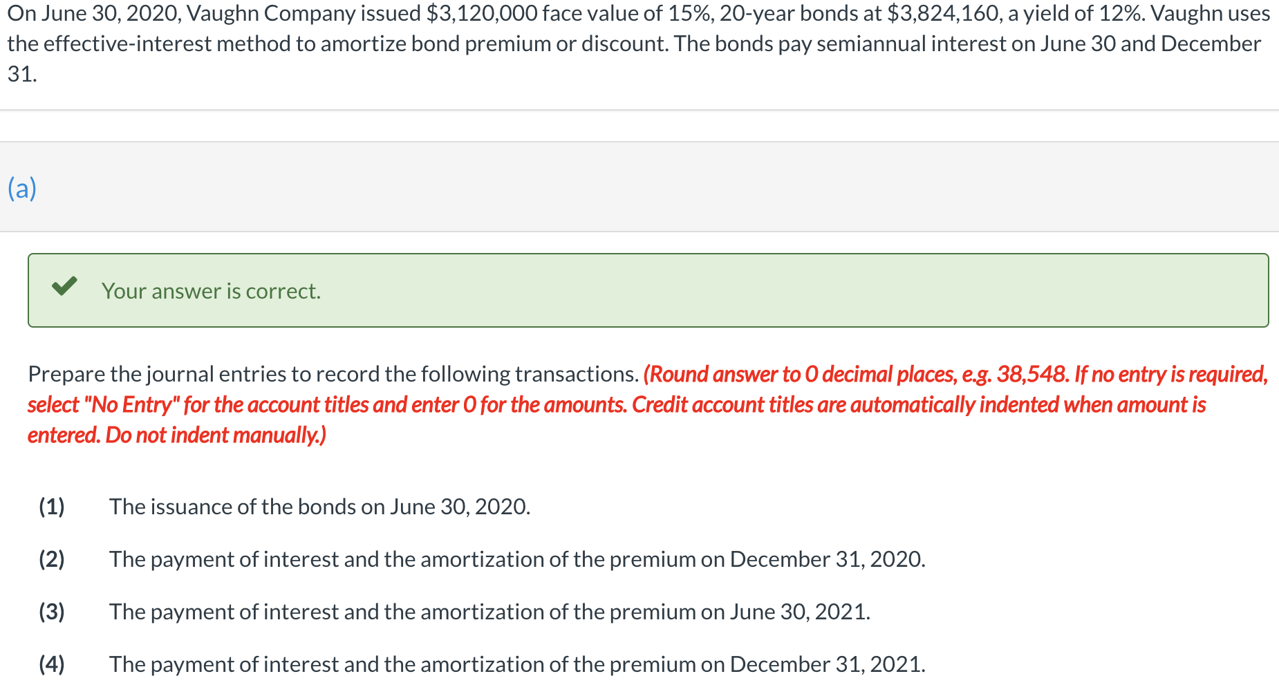  Please help complete part B. On June 30, 2020, Vaughn Company