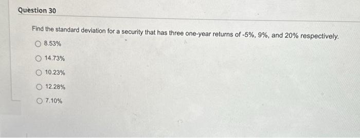 please help Find the standard deviation for a security that has three