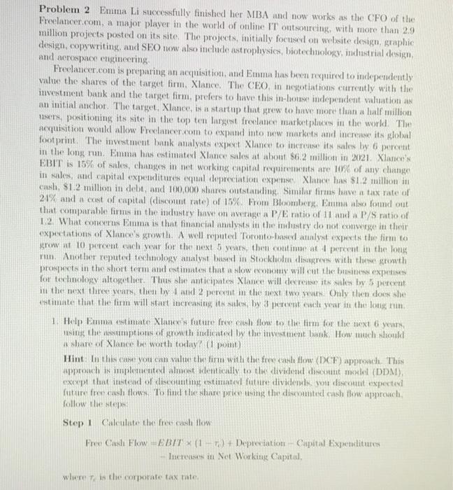  Problem 2 Emma Li successfully finished her MBA and now works