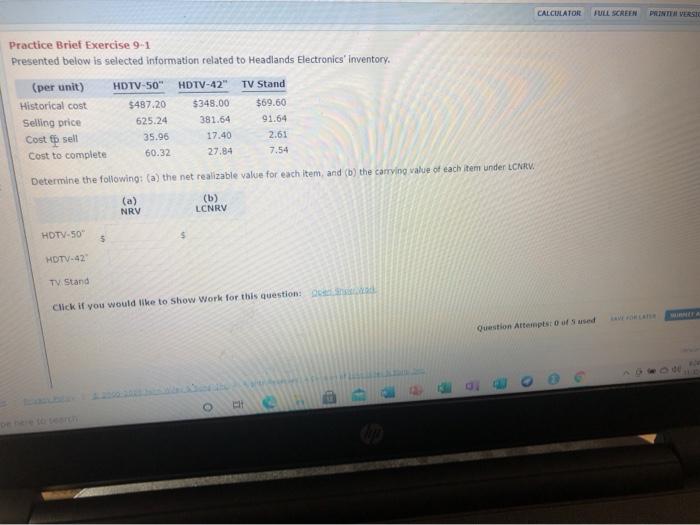  CALCULATOR FULL SCREEN PRINTER VERSION Practice Brief Exercise 9-1 Presented below