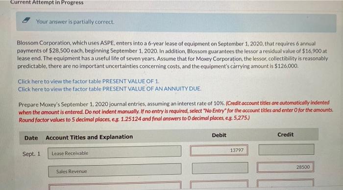  Current Attempt in Progress Your answer is partially correct Blossom Corporation,