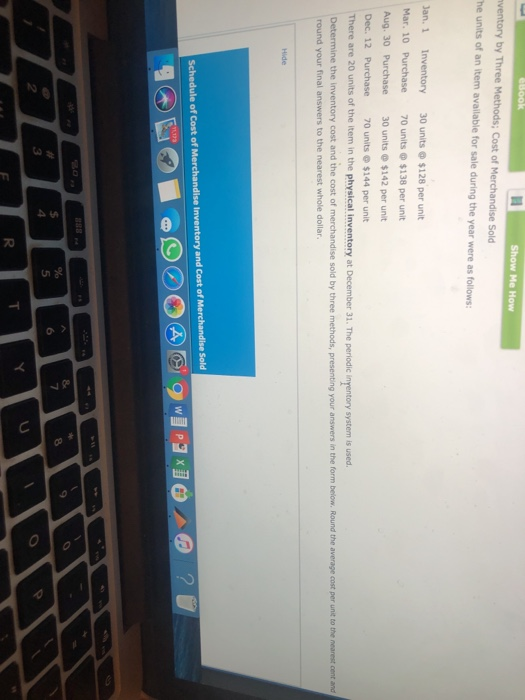 1 Show Me How Inventory by Three Methods; Cost of Merchandise Sold