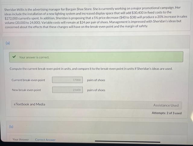 Prepare a CVP income statement for current operations and after Sheridans changes