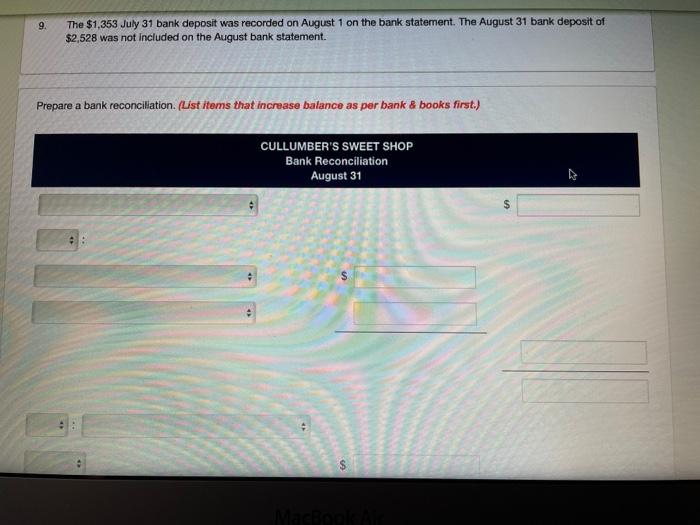 bank balance was $11,133. The company's cash balance at August 31 was