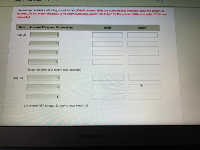 on July's bank reconciliation Included with the statement were EFT deposits totalling