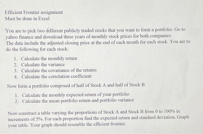please answer all parts Efficient Frontier assignment Must be done in Excel