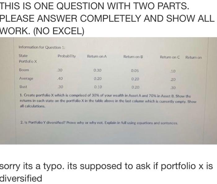  THIS IS ONE QUESTION WITH TWO PARTS. PLEASE ANSWER COMPLETELY AND