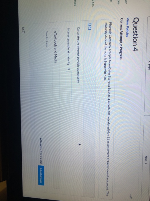  Next > Question 4 View Policies Current Attempt in Progress ser