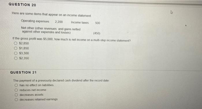  QUESTION 20 Here are some items that appear on an income