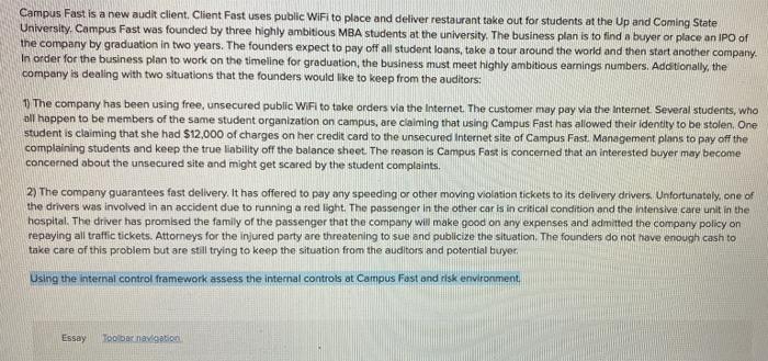  Campus Fast is a new audit client. Client Fast uses public