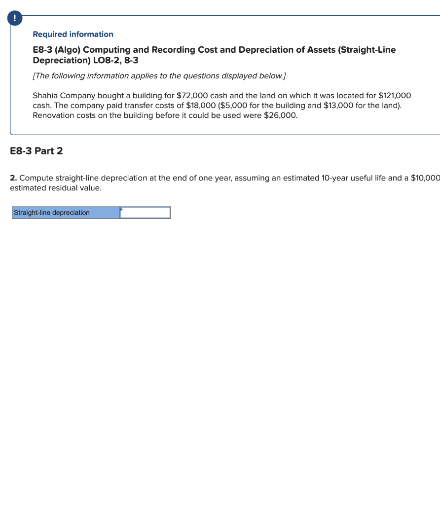 of Assets (Straight-Line Depreciation) LO8-2, 8-3 [The following information applies to the