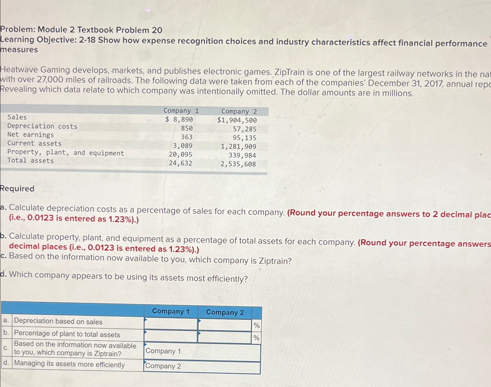  Problem: Module 2 Textbook Problem 20 Learning Objective: 2-18 Show how