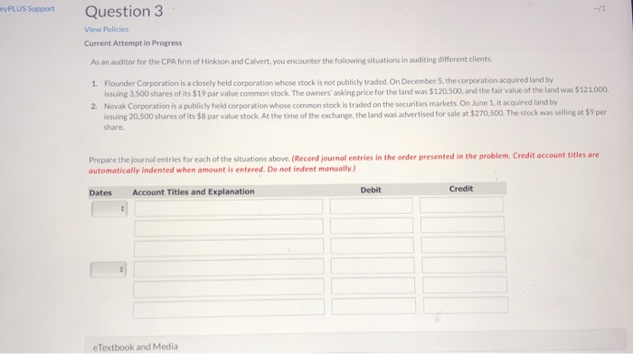  PLUS Support Question 3 View Policies Current Attempt in Progress As