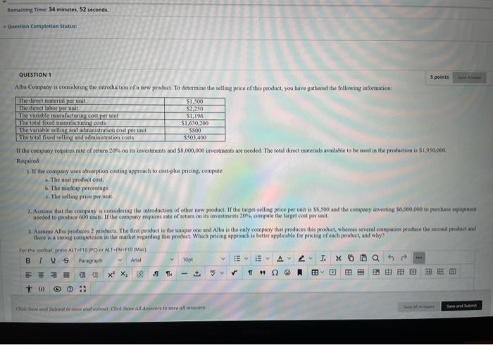  Remaining Time: 34 minutes, 52 seconds Question Completion Status: QUESTION 1