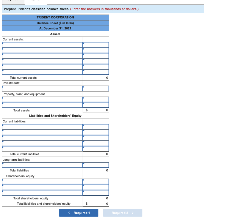 Trident Corporation at December 31, 2021. Required: 1. Determine the missing amounts.
