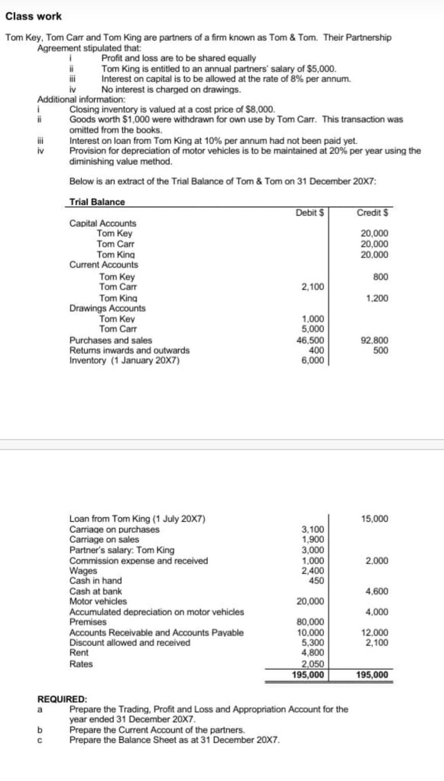 Class work Tom Key, Tom Carr and Tom King are partners