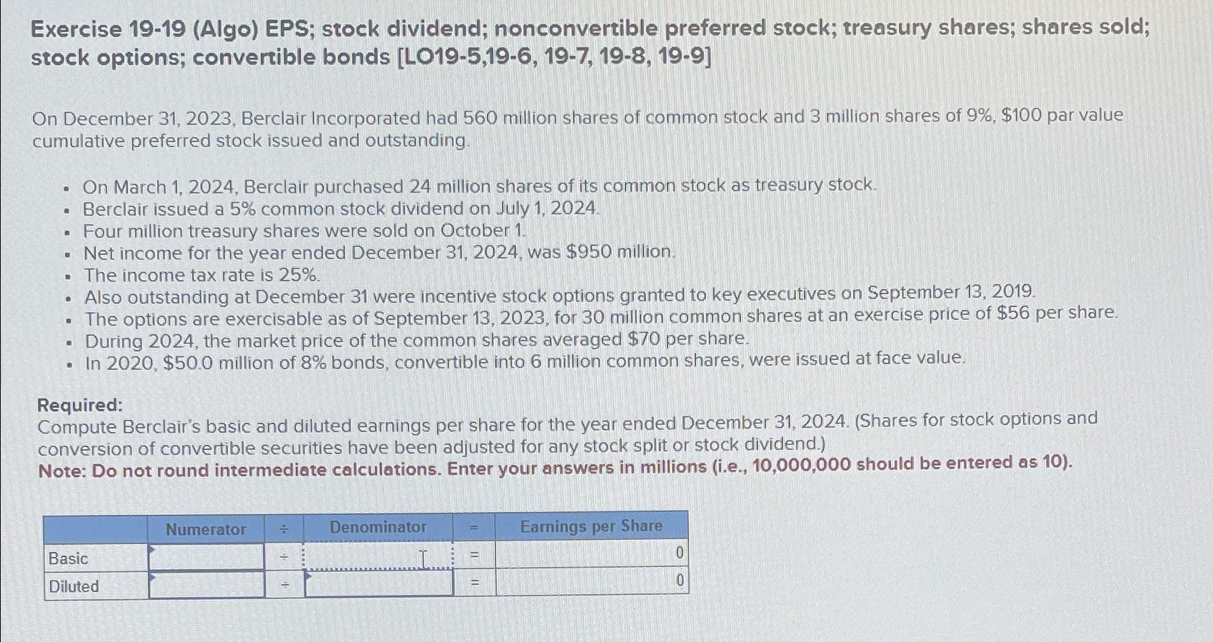  Exercise 19-19(Algo) EPS; stock dividend; nonconvertible preferred stock; treasury shares; shares