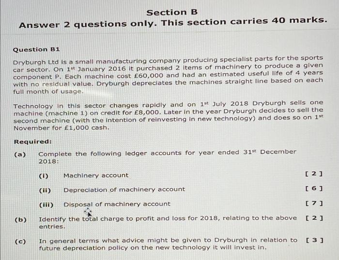 answer please! Section B Answer 2 questions only. This section carries 40