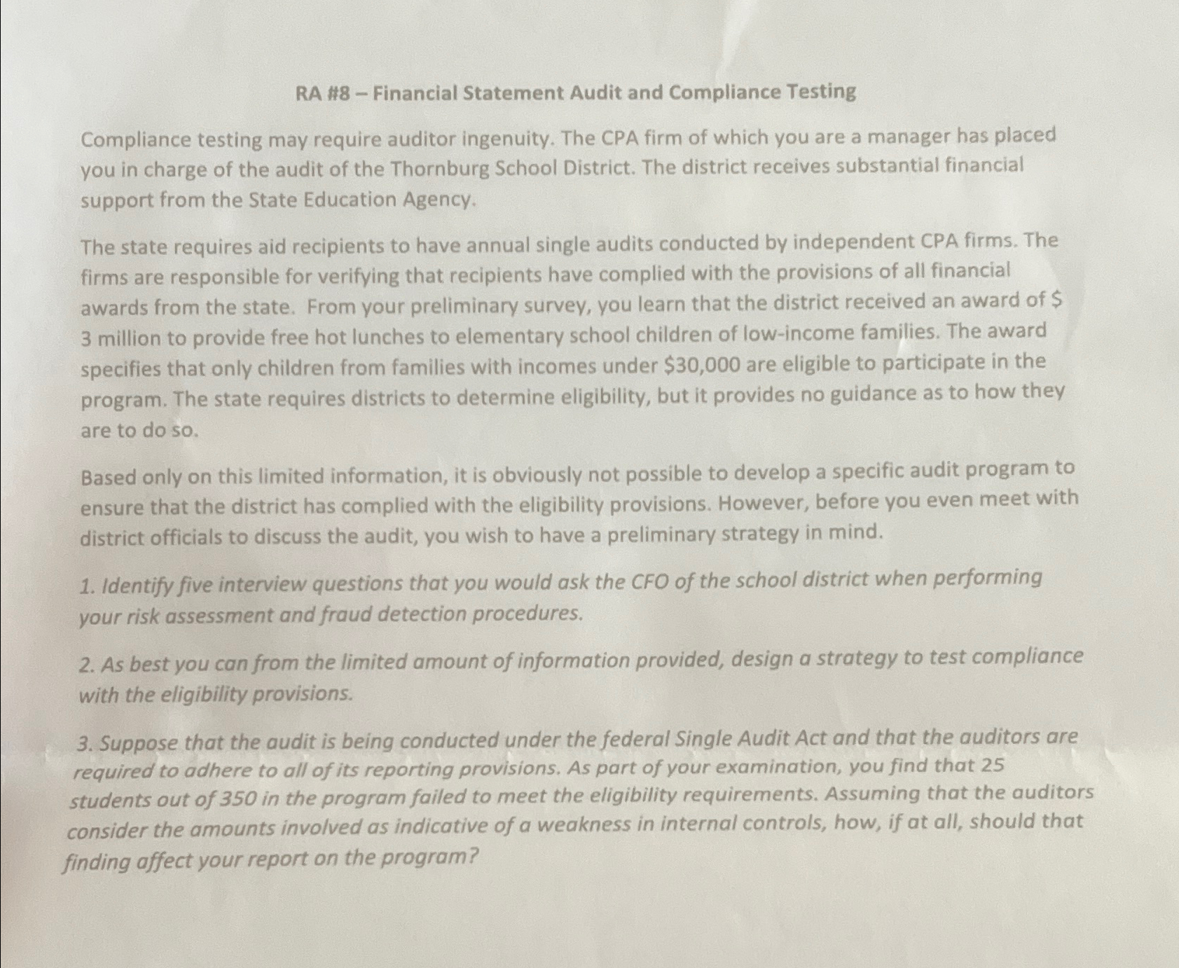  RA #8- Financial Statement Audit and Compliance Testing Compliance testing may