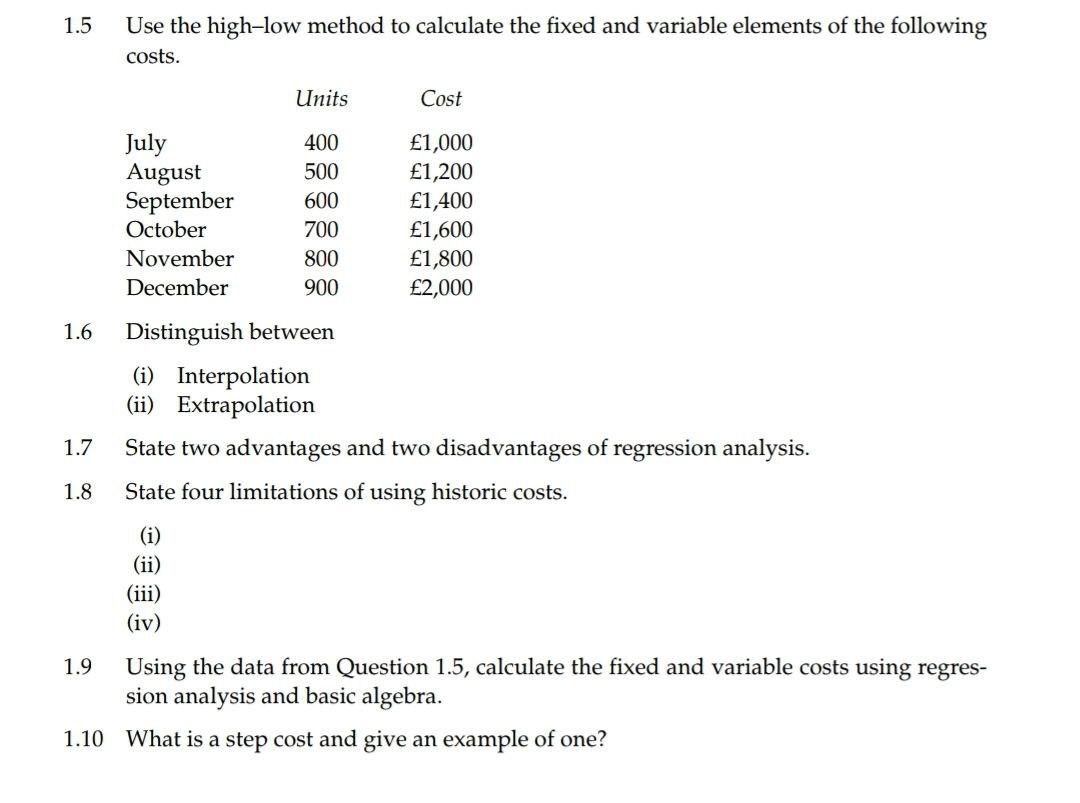 Please help me for all 1.5 Use the high-low method to calculate