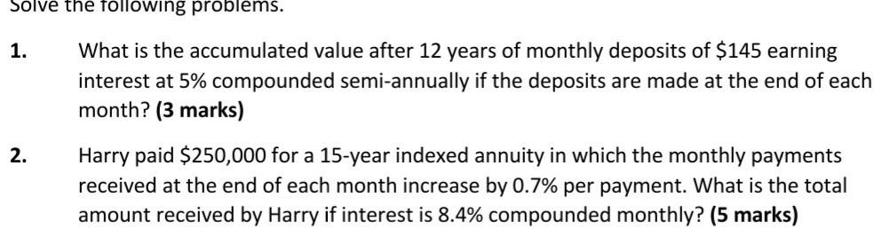 Solve the following problems. 1. What is the accumulated value after