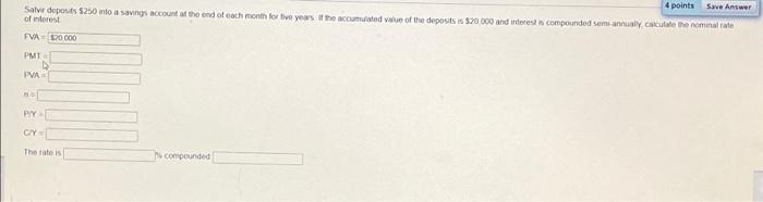 please help me asap 4 points Save Answer Salir deposits 5250 into