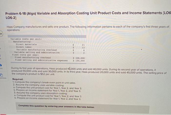  Problem 6-18 (Algo) Variable and Absorption Costing Unit Product Costs and