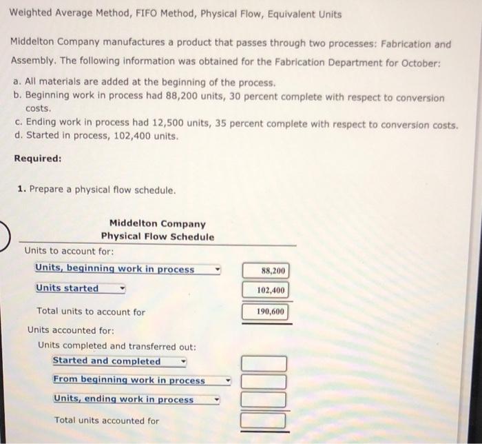  Weighted Average Method, FIFO Method, Physical Flow, Equivalent Units Middelton Company