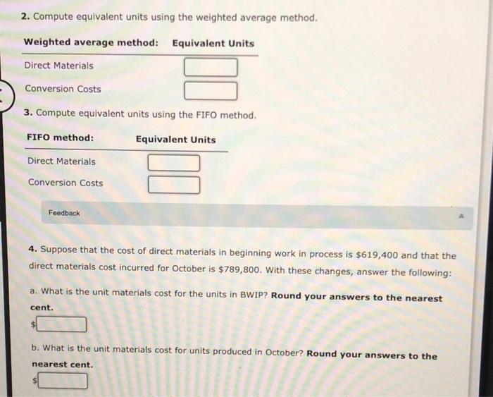 manufactures a product that passes through two processes: Fabrication and Assembly. The