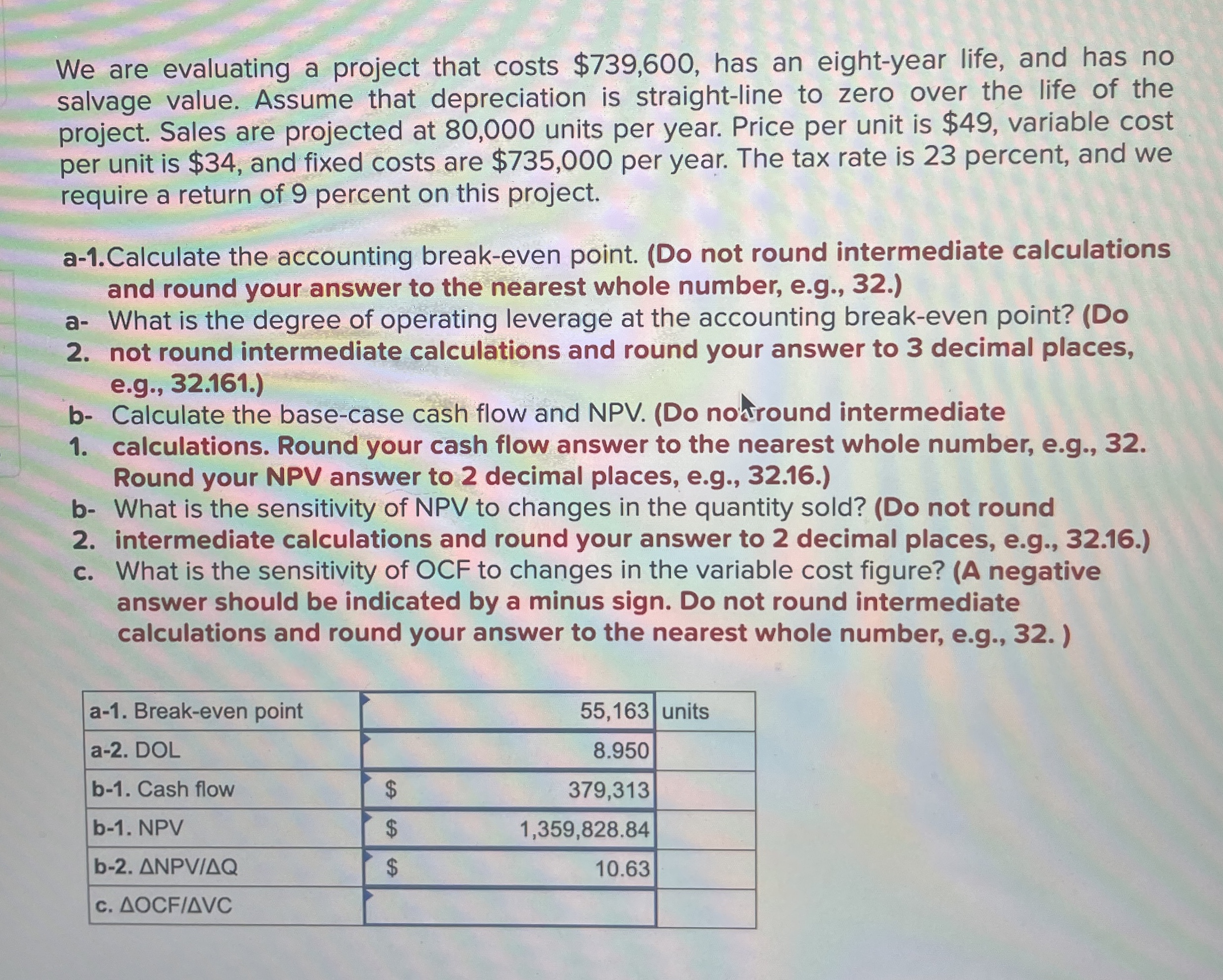  Estamos evaluando un proyecto que cuesta$739,600, tiene una vida til de