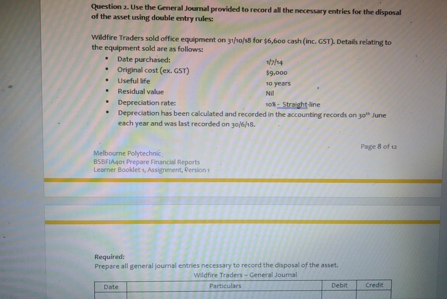 Question 2. Use the General Joumal provided to record all the