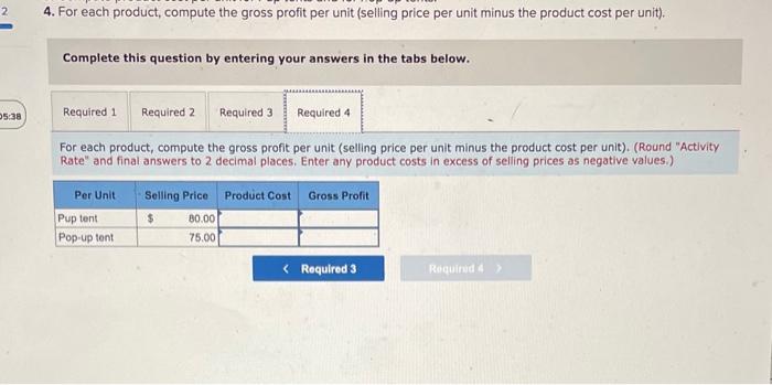Unit Pup tent Pop-up tent Selling Price Direct Materials $ 80 $