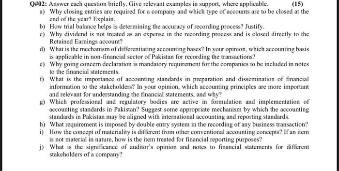 need brief and different answer plzz Q#02: Answer each question briefly. Give