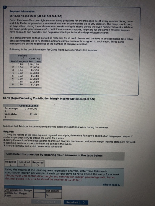  Required information E5-13, E5-14 and E5-16 [LO 5-2,5-3,5-4,5-5) Camp Rainbow offers