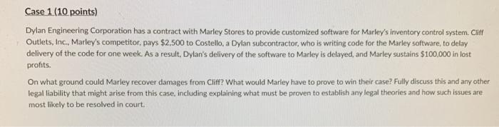 Case 1 (10 points) Dylan Engineering Corporation has a contract with