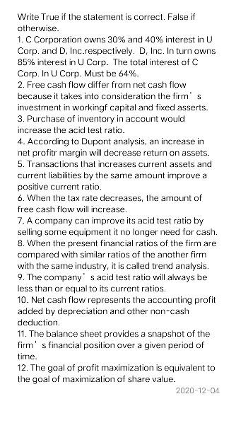 Write True if the statement is correct. False if otherwise. 1.